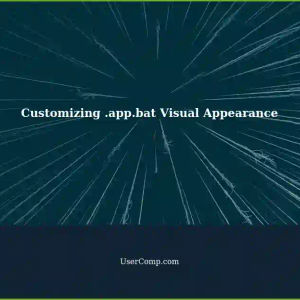 Learn Making: Customizing the Visual Appearance of Your .app.bat File