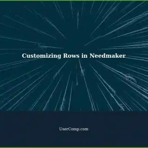 Customizing Rows with Specific Color and Text in Needmaker