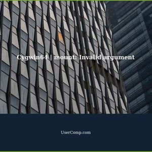 Cygwin64 | mount: Invalid argument - Troubleshooting Guide