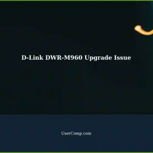 D-Link DWR-M960 Wireless Upgrade Not Working: A Solution