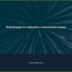 Converting Dataframe from seconds to minutes works interactively but not with csv file