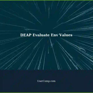 DEAP Evaluate Environment Values on Temporal Dataset: A Comprehensive Guide