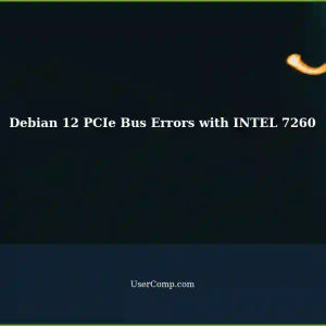 Debian 12 Bookworm: PCIe Bus Errors with INTEL 7260 Wireless Card