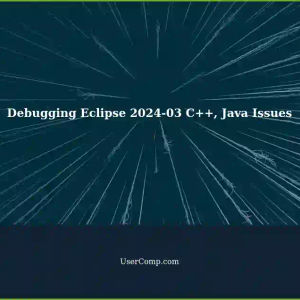 Debugging Issues in Eclipse 2024-03 for C++ and Java: A Comprehensive Guide