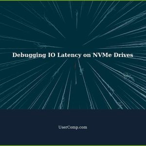 Debugging IO Latency on NVMe Drives: A Comprehensive Guide