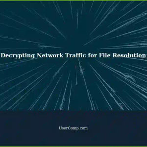Decrypting Network Traffic: A Useful Approach to Solving Encrypted File Issues