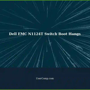 Resolving Dell EMC N1124T Switch Hangs during Boot