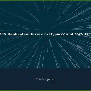 DFS Replication and NTFS File Replication Service Errors in Hyper-V VMS MB2011 DC and AWS EC2 Instance 2016 DC