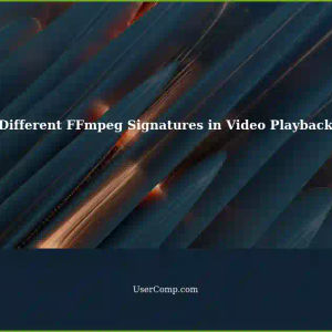 Troubleshooting Different FFmpeg Signatures in Video Playback