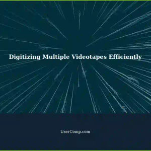Efficiently Digitizing Multiple Videotapes with Hardware and Software