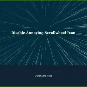 How to Disable Annoying Scrollwheel Icon Next Cursor