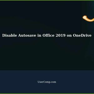 How to Disable Autosave in Office 2019 while Logged into OneDrive?