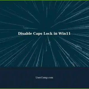 Disabling Caps Lock in Windows 11: Old Trick May Not Work