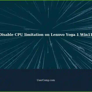 Disable Win11: How to bypass throttled CPU limitation for Lenovo Yoga 1 laptop