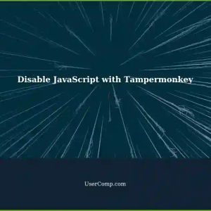 Disabling JavaScript on a Website using Tampermonkey: A User's Guide