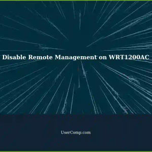 Disabling Remote Management on Linksys WRT1200AC Router