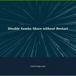 Possible Way to Temporarily Disable Samba Share without Server Restart on Tech Support Sites