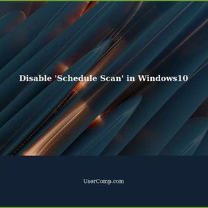 How to Disable 'Schedule Scan' of Update Orchestrator in Windows10