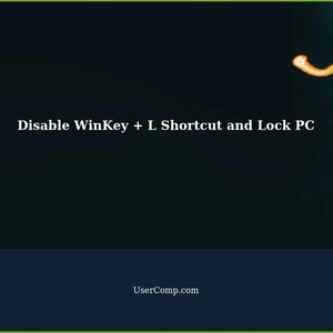 How to Disable the WinKey + L Shortcut and Still Lock Your PC