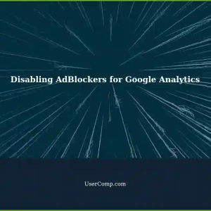 Disabling AdBlockers in Chrome: Accessing Google Analytics