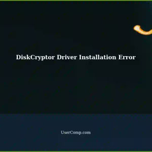 DiskCryptor Installation Error: 'Error occurred installing driver (error code 2)'. How to fix it?