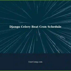 Configuring Django Celery Beat Cron Schedule Using Environment Variable