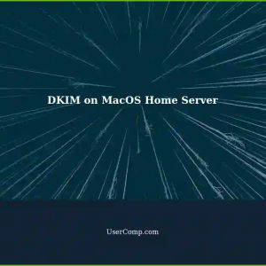 Setting up DKIM on a MacOS Home Server with Dovecot and OpenDKIM