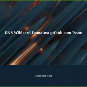 Troubleshooting DNS Wildcard Domains: github.com Case Study