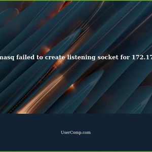 Why dnsmasq failed to create listening socket for 172.17.0.1?Cannot assign request