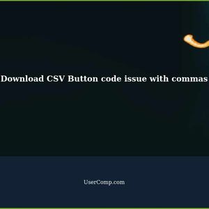 Download CSV Button code moves to new column when it sees a comma in field