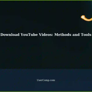 Easiest Ways to Download YouTube Videos: A Comprehensive Guide