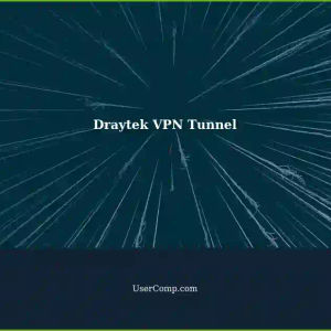 Setting up a VPN Tunnel between Draytek Routers