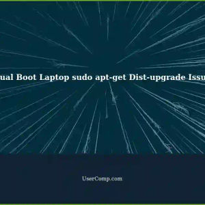 Unable to Access Distro During sudo apt-get dist-upgrade on Dual Boot Laptop