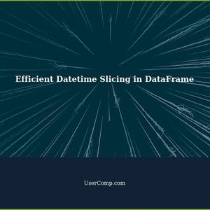 Optimizing DataFrame Analysis with Efficient Datetime Slicing