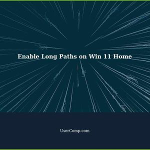 Enable Long Paths on Windows 11 Home
