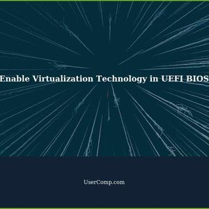 How to Enable Virtualization Technology in UEFI BIOS for Booting