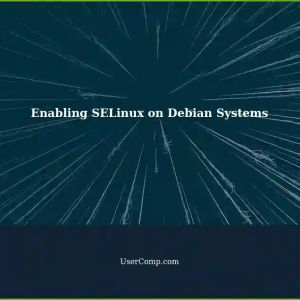 Enabling SELinux on Debian-based Systems: A Solution for Parrot OS Users