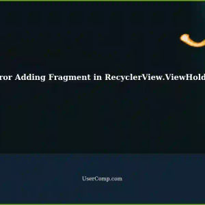 Encountering Error Adding Fragment Inside RecyclerView.ViewHolder in Android SDK Java