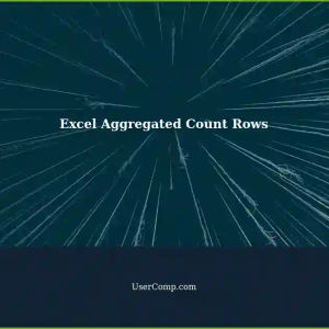 Aggregating Count Rows Grouped by Two Values in Excel: A Step-by-Step Guide