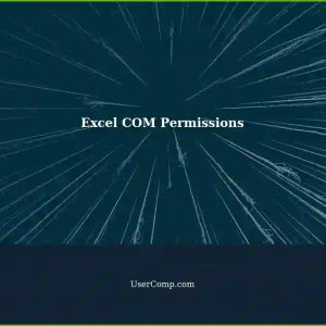 Limiting Minimal Permissions for Excel COM Operations
