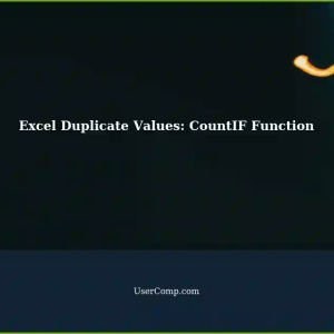 Troubleshooting Excel Duplicate Values: CountIF Function with Placeholder B2