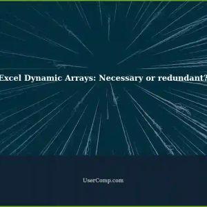 Is Excel's New Dynamic Arrays Pointless?