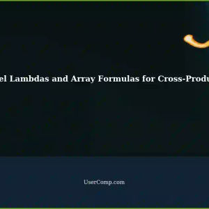 Simplifying Company Sheets: Using Excel Lambdas and Array Formulas for Cross-Products