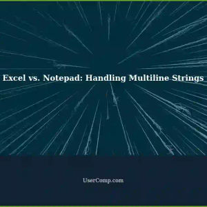 Managing Multiline Strings: Excel Cells vs. Notepad