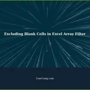 Filter Array in Excel: Excluding Blank Cells