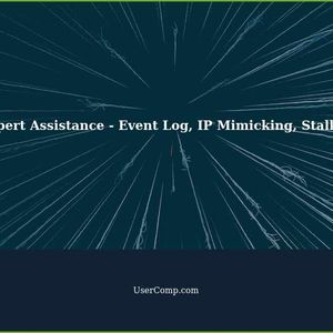 Expert Assistance - Event Log, IP Mimicking, Stalker