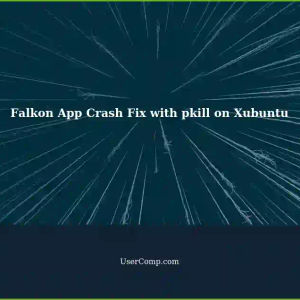 Fixing Falkon App Crashes on Xubuntu: A Solution with pkill