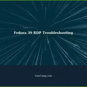 Failed RDP Connection on Fedora 39: Troubleshooting Remote Desktop Sharing