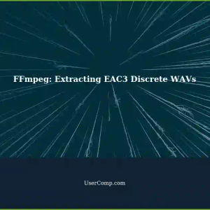 Extracting Discrete EAC3 7.1 Audio Channels with FFmpeg