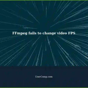 Troubleshooting: FFmpeg Fails to Change Video FPS to 1FPS